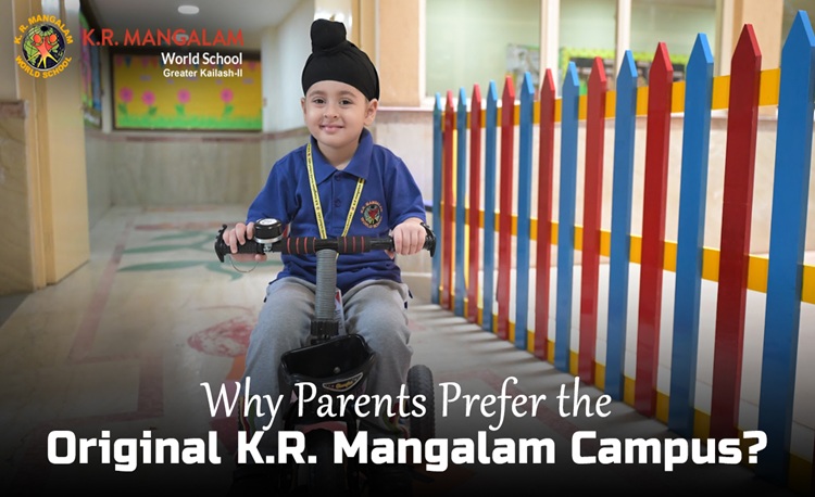 Why Parents Prefer the Original K.R. Mangalam Campus?