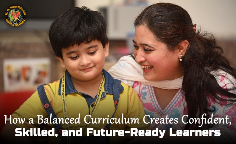 How a Balanced Curriculum Creates Confident, Skilled, and Future-Ready Learners