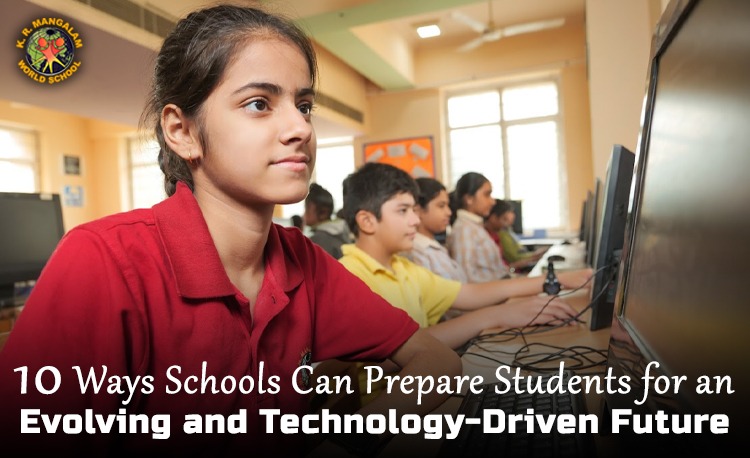 10 Ways Schools Can Prepare Students for an Evolving and Technology-Driven Future